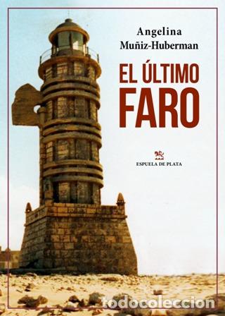 Libros: Mu&ntilde;iz-Huberman, Angelina.- - El &uacute;ltimo faro. - Foto 1