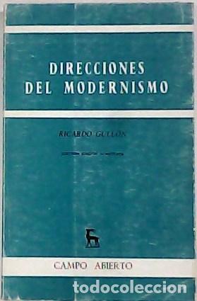 Libros: GULL&Oacute;N, Ricardo.- - Direcciones del modernismo. - Foto 1