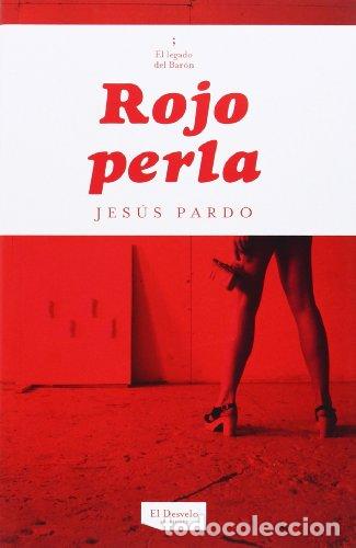 Libros: PARDO, Jes&uacute;s.- - Rojo perla. - Foto 1