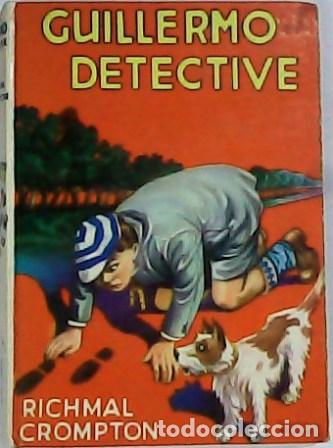 Libros: CROMPTON, Richmal.- - Guillermo el detective. Aventuras. - Foto 1