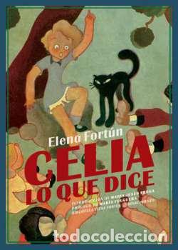 Libros: FORT&Uacute;N, Elena.- - Celia, lo que dice. - Foto 1