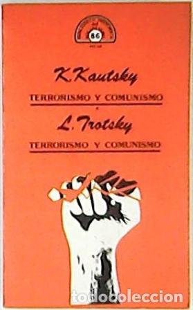 Libros: KAUTSKY, K. y L. TROTSKY.- - Terrorismo y comunismo. - Foto 1
