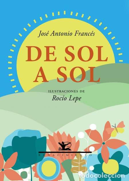 Libros: FRANC&Eacute;S, Jos&eacute; Antonio.- - De sol a sol. - Foto 1