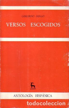 Libros: DIEGO, Gerardo.- - Versos escogidos. - Foto 1