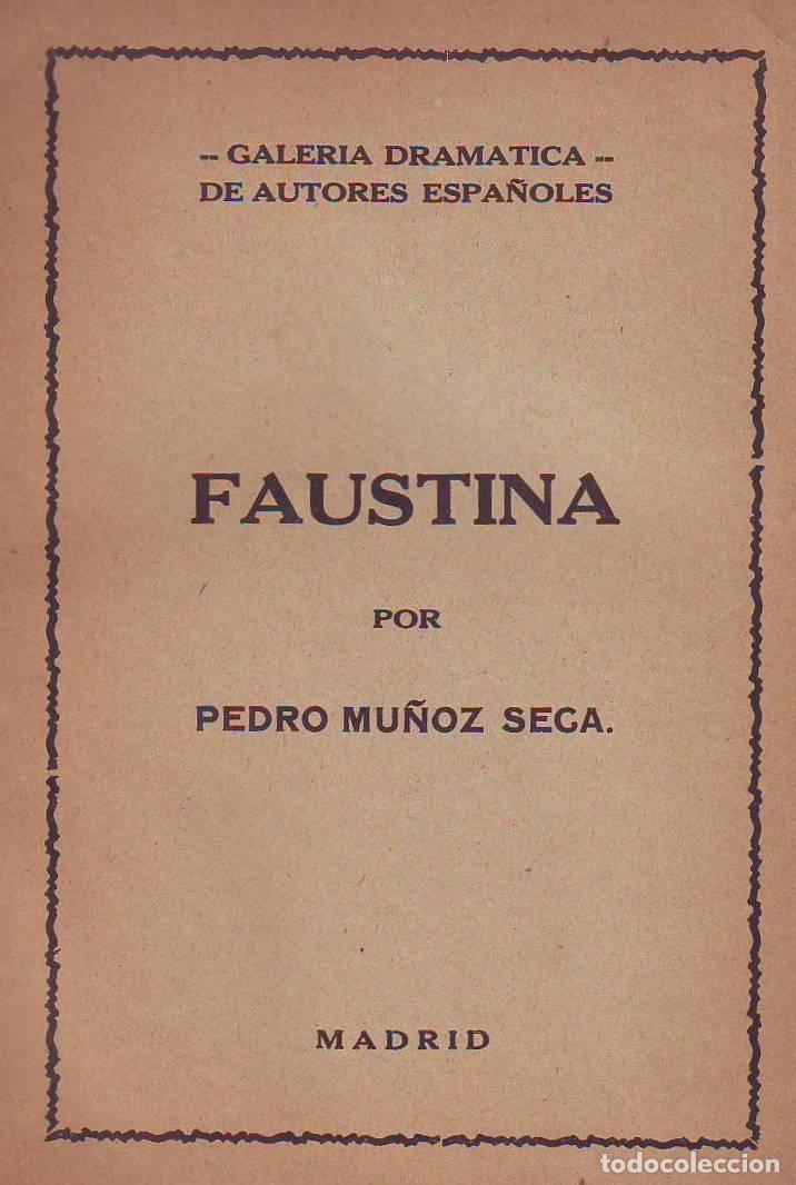 Libros: MU&Ntilde;OZ SECA, Pedro.- - Faustina. - Foto 1