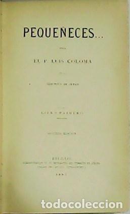 Libros: COLOMA, Luis.- - Peque&ntilde;eces. Libro Primero. - Foto 1