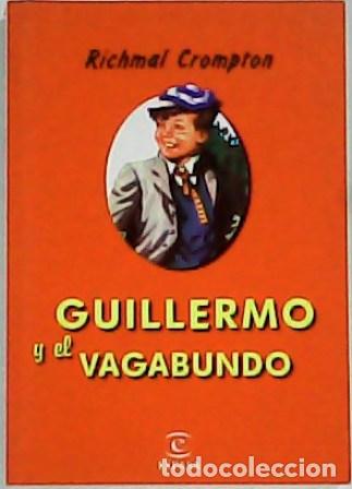 Libros: CROMPTON, Richmal.- - Guillermo y el vagabundo. Aventuras. - Foto 1