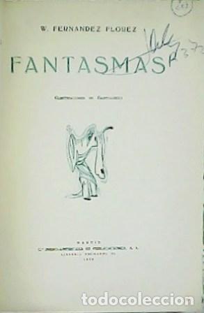 Libros: FERNANDEZ FLOREZ, W.- - Fantasmas. Dibujos de Bartolozzi. - Foto 1