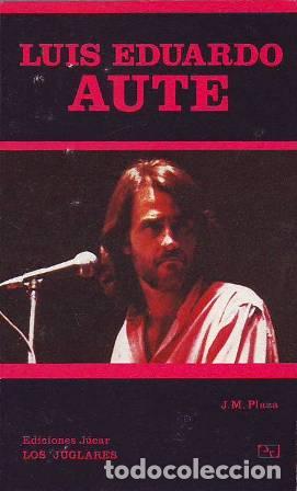 Libros: PLAZA, J. M.- - Luis Eduardo Aute. - Foto 1