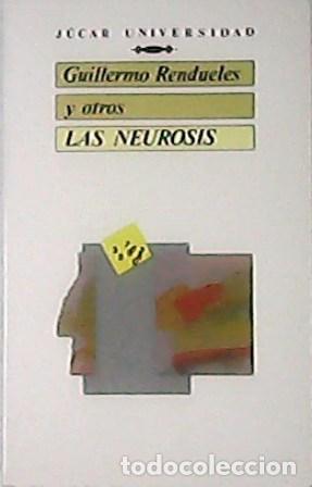 Libros: RENDUELES, Guillermo y OTROS.- - Las neurosis. - Foto 1