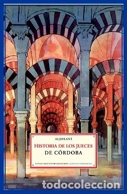 Libros: ALJOXAN&Iacute;.- - Historia de los jueces de C&oacute;rdoba. - Foto 1