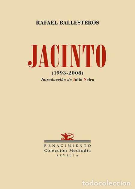 Libros: BALLESTEROS, Rafael.- - Jacinto (1993 - 2008). Segunda versi&oacute;n y &uacute;ltima. - Foto 1