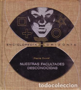 Libri di seconda mano: BERGIER, Jacques y Pierre DUVAL.- - Nuestras facultades desconocidas.