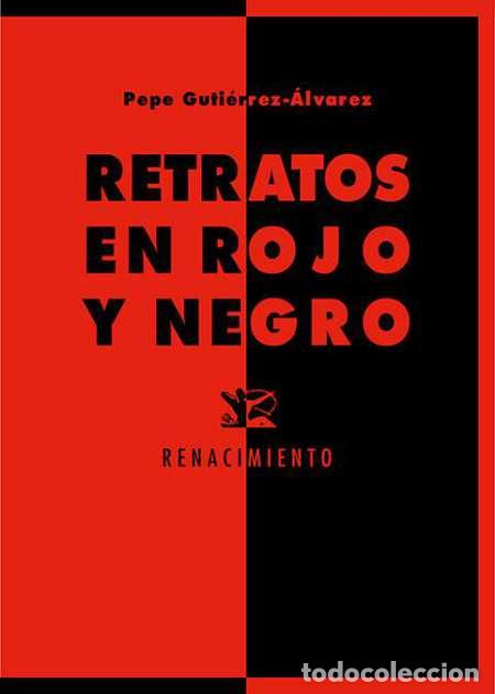 Libros: GUTI&Eacute;RREZ-&Aacute;LVAREZ, Pepe.- - Retratos en rojo y negro. - Foto 1