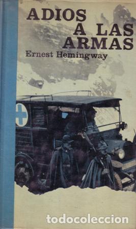 Libros: HEMINGWAY, Ernest.- - Adios a las armas. Novela. - Foto 1
