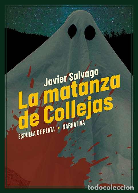 Libros: Salvago, Javier.- - La matanza de Collejas. Novela. - Foto 1