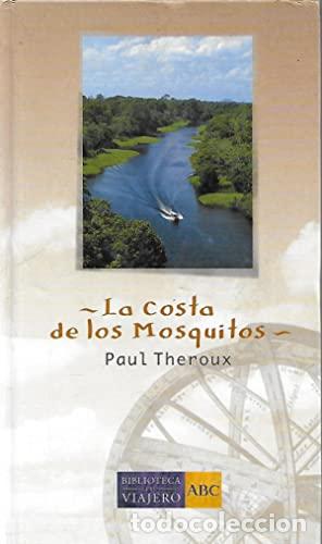 Libros: THEROUX, Paul.- - La costa de los mosquitos. Novela. - Foto 1