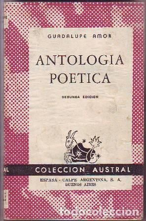 Libros: AMOR, Guadalupe.- - Antolog&iacute;a po&eacute;tica. - Foto 1