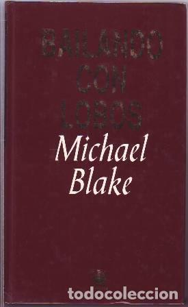 Libros: BLAKE, Michael.- - Bailando con lobos. - Foto 1