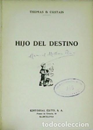 Libros: COSTAIN, Thomas B.- - Hijo del destino. Novela. - Foto 1