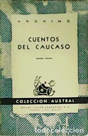 Libros: AN&Oacute;NIMO.- - Cuentos del c&aacute;ucaso. Traducci&oacute;n de Alfredo Cahn. - Foto 1