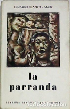 Libros: BLANCO AMOR, Eduardo.- - La parranda. Novela. - Foto 1