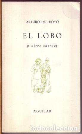 Libros: HOYO, Arturo del.- - El lobo y otros cuentos. - Foto 1