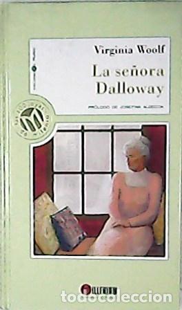 Libros: WOOLF, Virginia.- - La se&ntilde;ora Dalloway. Pr&oacute;logo de Josefina Aldecoa. - Foto 1