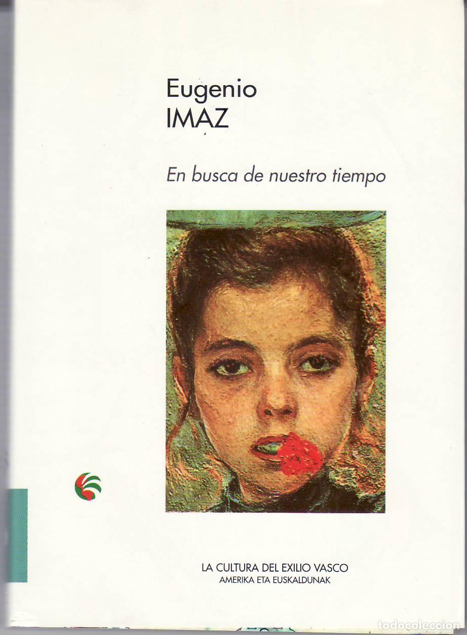 Libros: IMAZ, Eugenio.- - En busca de nuestro tiempo. - Foto 1