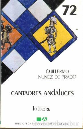 Libros: NU&Ntilde;EZ DE PRADO, Guillermo.- - Cantaores andaluces. - Foto 1