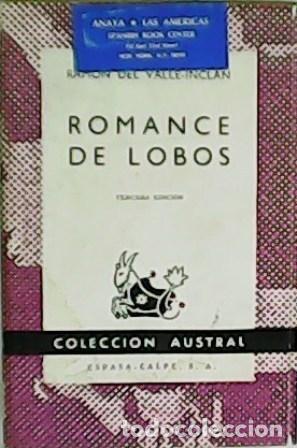 Libros: VALLE-INCL&Aacute;N, Ram&oacute;n del.- - Romance de lobos. - Foto 1