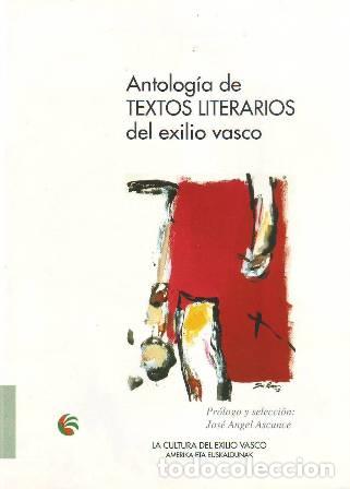 Libros: Vv. Aa.- - Antolog&iacute;a de textos literarios del exilio vasco. - Foto 1