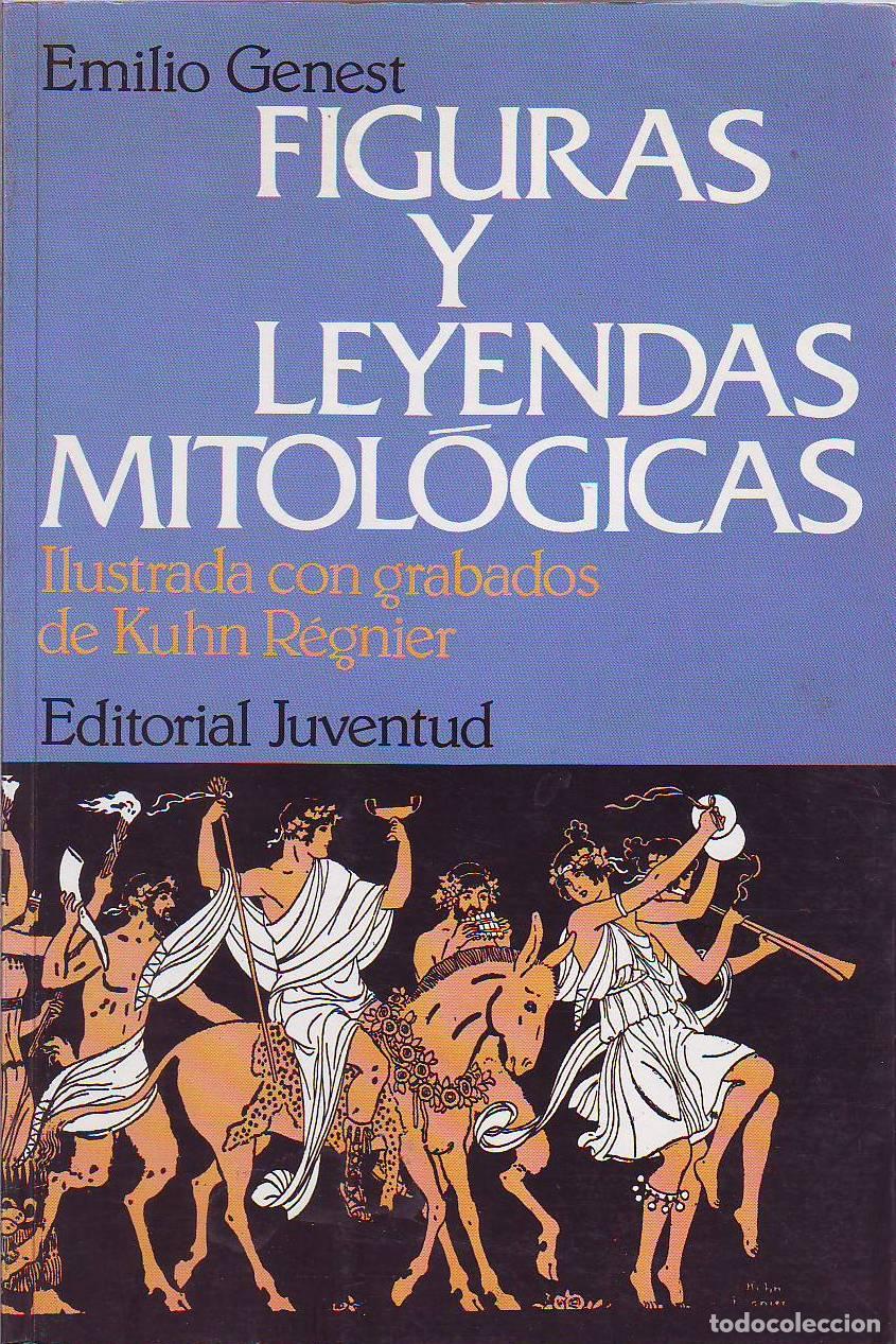 Libros: GENEST, Emilio.- - Figuras y leyendas mitol&oacute;gicas. - Foto 1