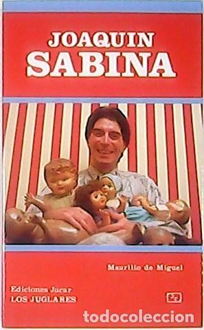 Libros: MIGUEL, Maurilio de.- - Joaqu&iacute;n Sabina. - Foto 1