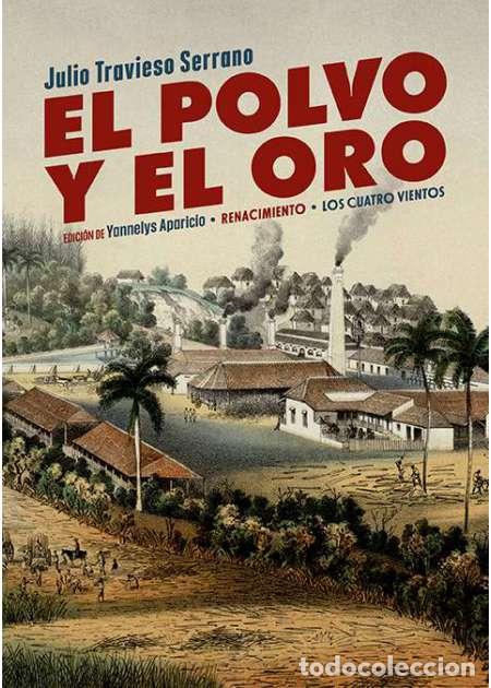 Libros: TRAVIESO SERRANO, Julio.- - El polvo y el oro. - Foto 1