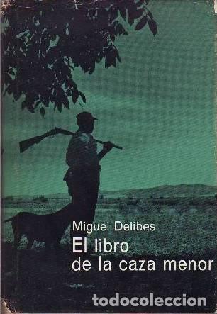 Libros: DELIBES, Miguel.- - El libro de la caza menor. - Foto 1