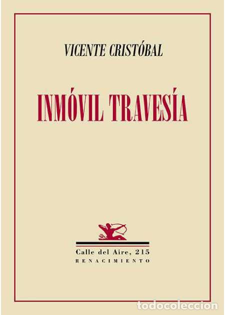 Libros: CRIST&Oacute;BAL, Vicente.- - Inm&oacute;vil traves&iacute;a. - Foto 1