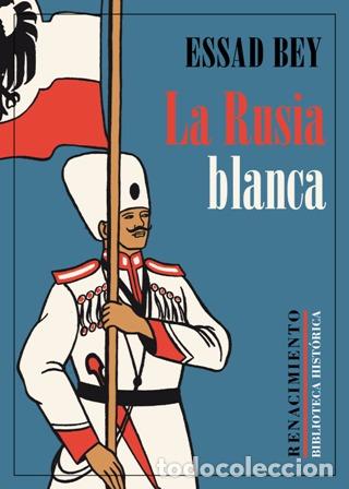 Libros: ESSAD BEY.- - La Rusia blanca. - Foto 1