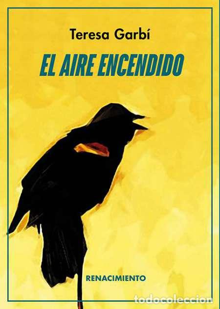 Libros: Garb&iacute;, Teresa.- - El aire encendido. - Foto 1