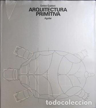 Libros: GUIDONI, Enrico.- - Arquitectura primitiva. - Foto 1