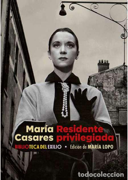 Libros: CASARES, Mar&iacute;a.- - Residente privilegiada. - Foto 1