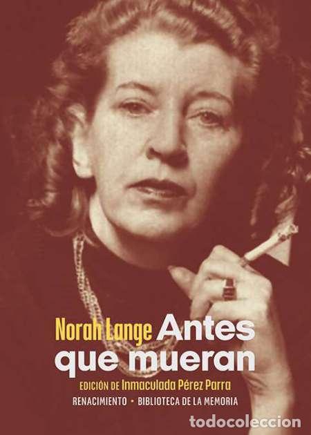 Libros: LANGE, Norah.- - Antes que mueran. - Foto 1