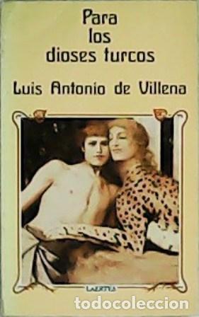Libros: VILLENA, Luis Antonio de.- - Para los dioses turcos. - Foto 1
