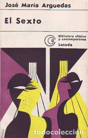 Libros: ARGUEDAS, Jos&eacute; Mar&iacute;a.- - El sexto. Novela. - Foto 1