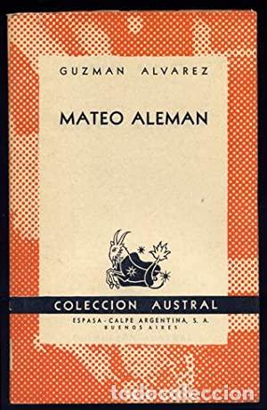 Libros: ALVAREZ, Guzm&aacute;n.- - Mateo Alem&aacute;n. - Foto 1