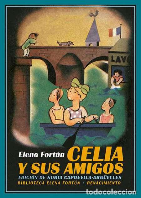 Libros: FORT&Uacute;N, Elena.- - Celia y sus amigos. - Foto 1