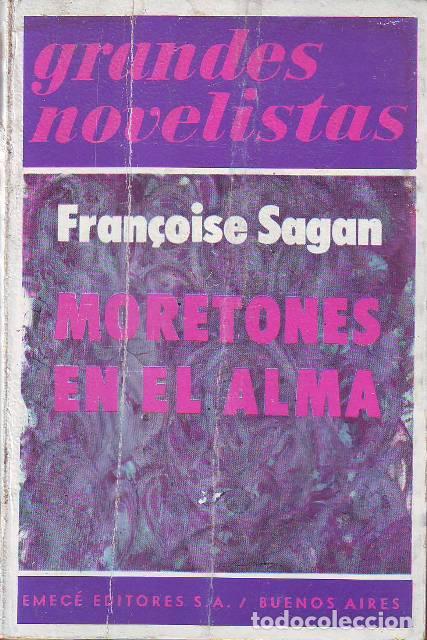 Libros: SAGAN, Francoise.- - Moretones en el alma. Novela. - Foto 1