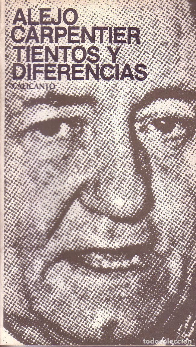 Libros: CARPENTIER, Alejo.- - Tientos y diferencias. - Foto 1
