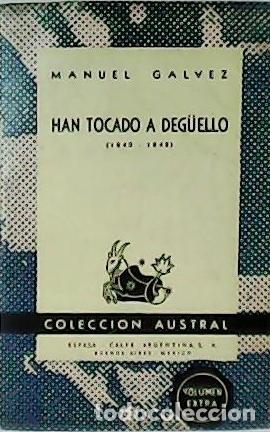 Libros: GALVEZ, Manuel.- - Han tocado a deg&uuml;ello (1840-1842). - Foto 1