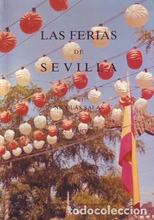 Libros: SALAS, Nicol&aacute;s.- - Las Ferias de Sevilla. - Foto 1